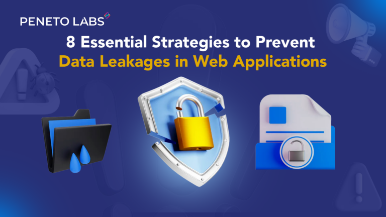 8 Essential Strategies to Prevent Data Leakages in Web Applications