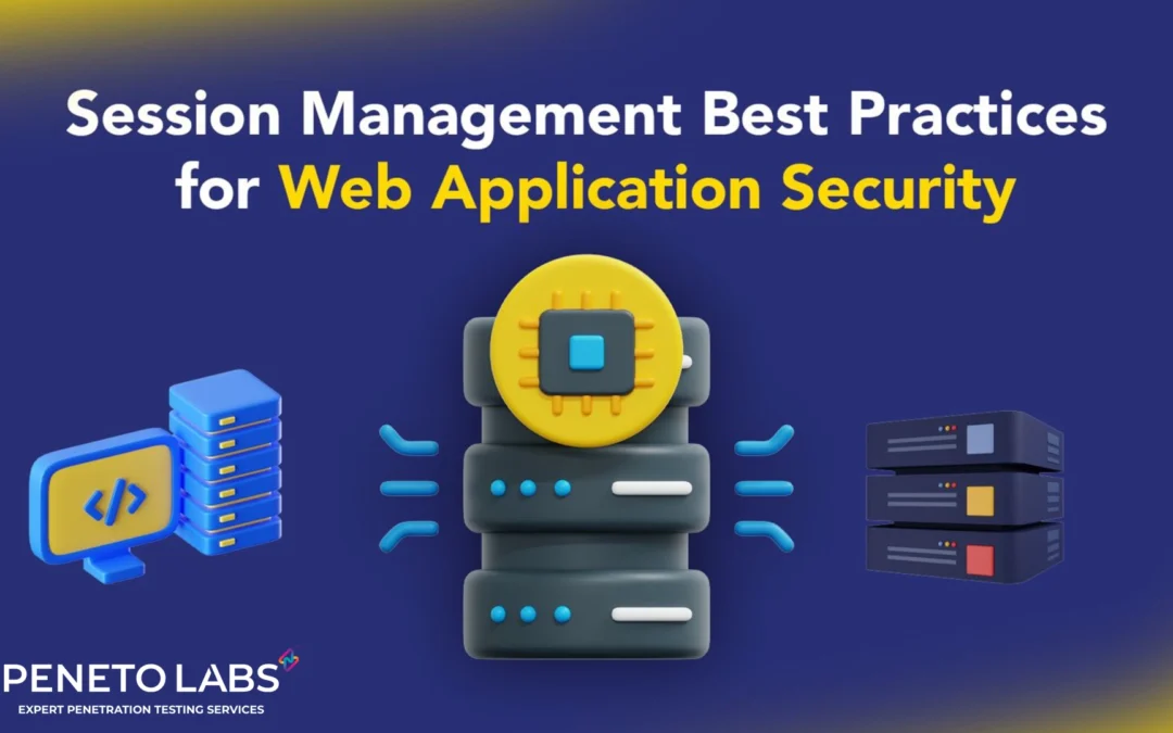 Session Management Best Practices for Web Application Security