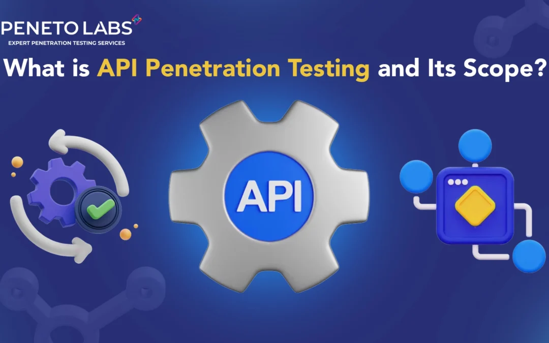 What is API penetration testing, and what is its scope?