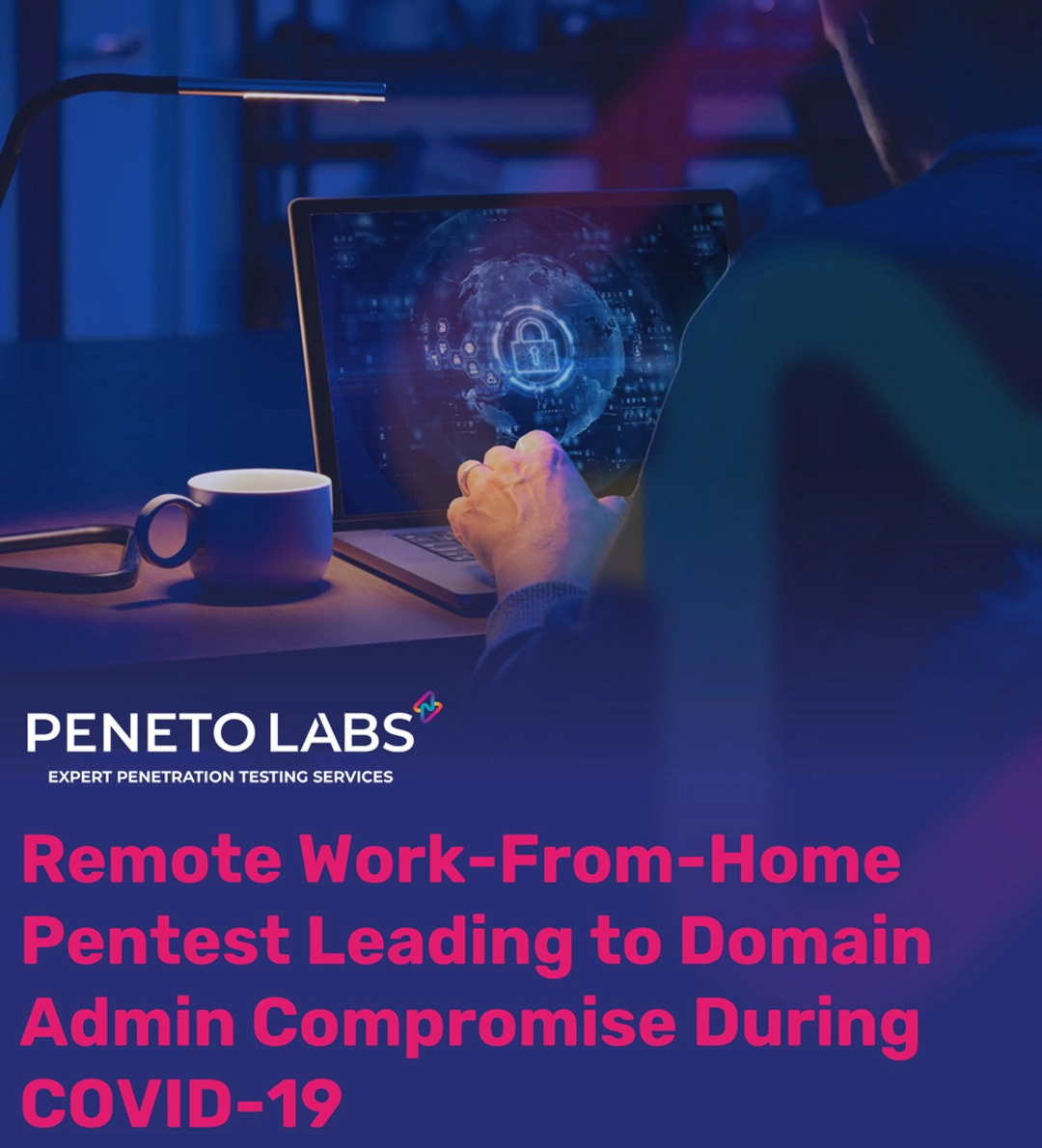 Remote Work-From-Home Penatest Case Study