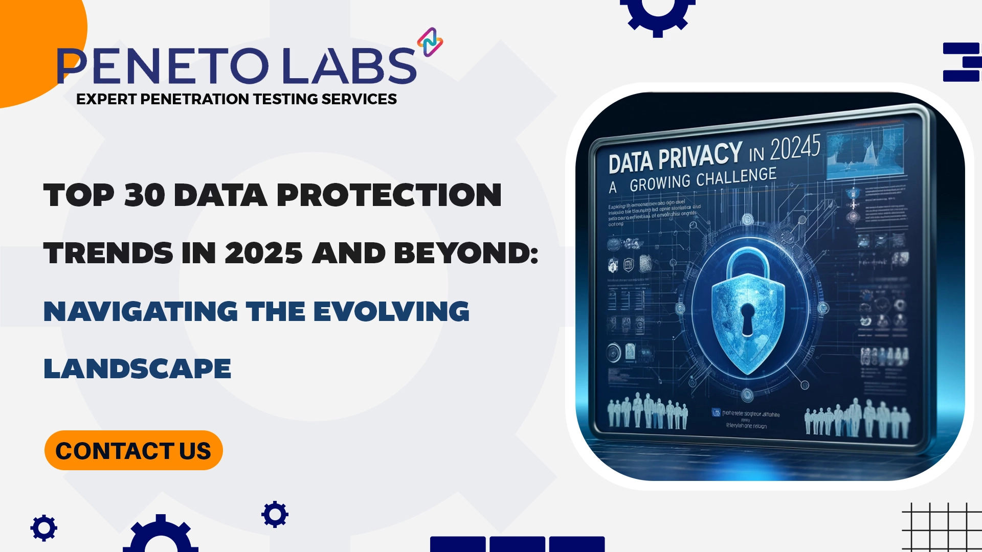 top 30 data protection trends in 2025 and bryong navigating the evolving landscape