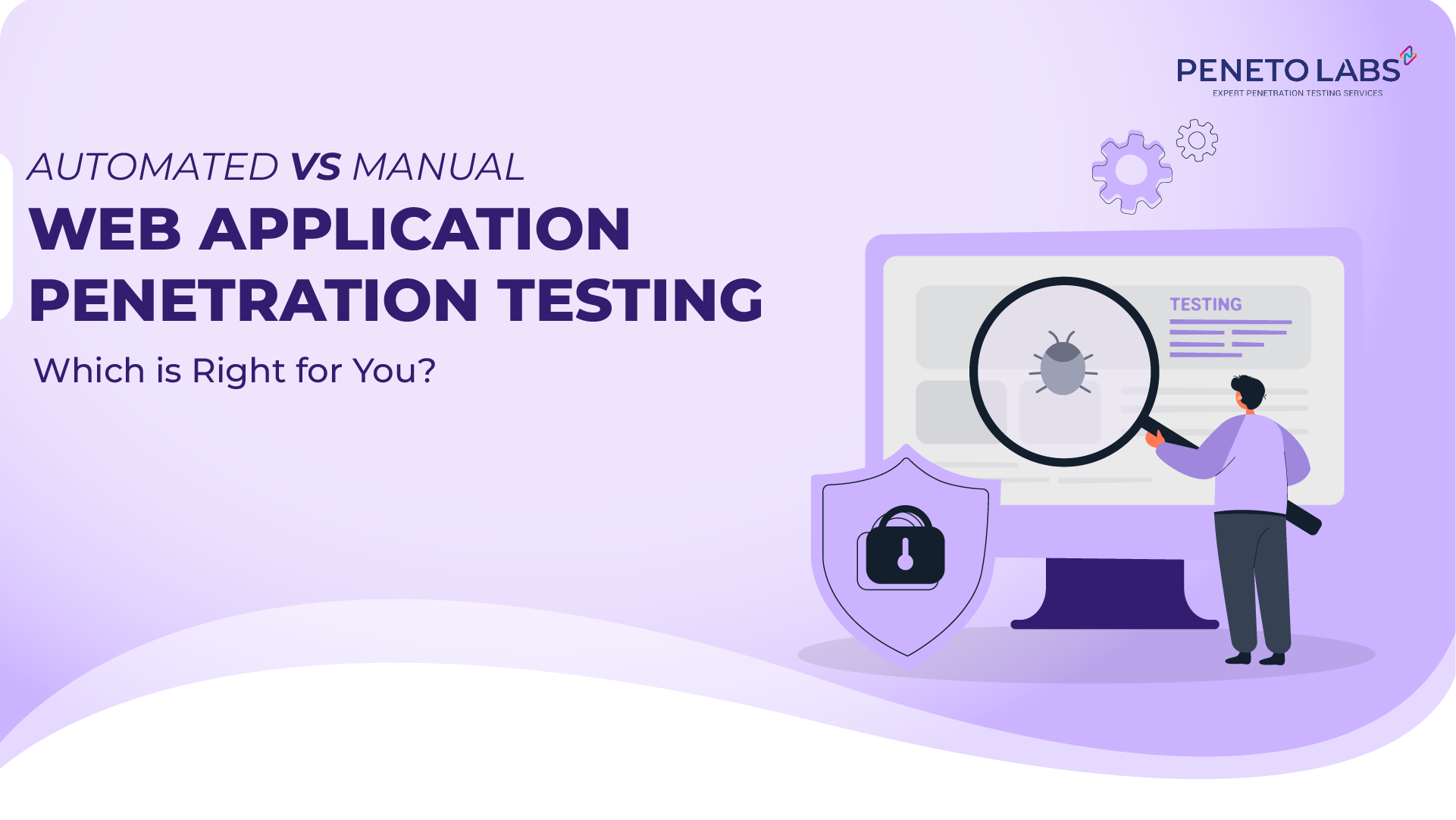 Automated vs Manual Web Application Penetration Testing: Which is Right for You?