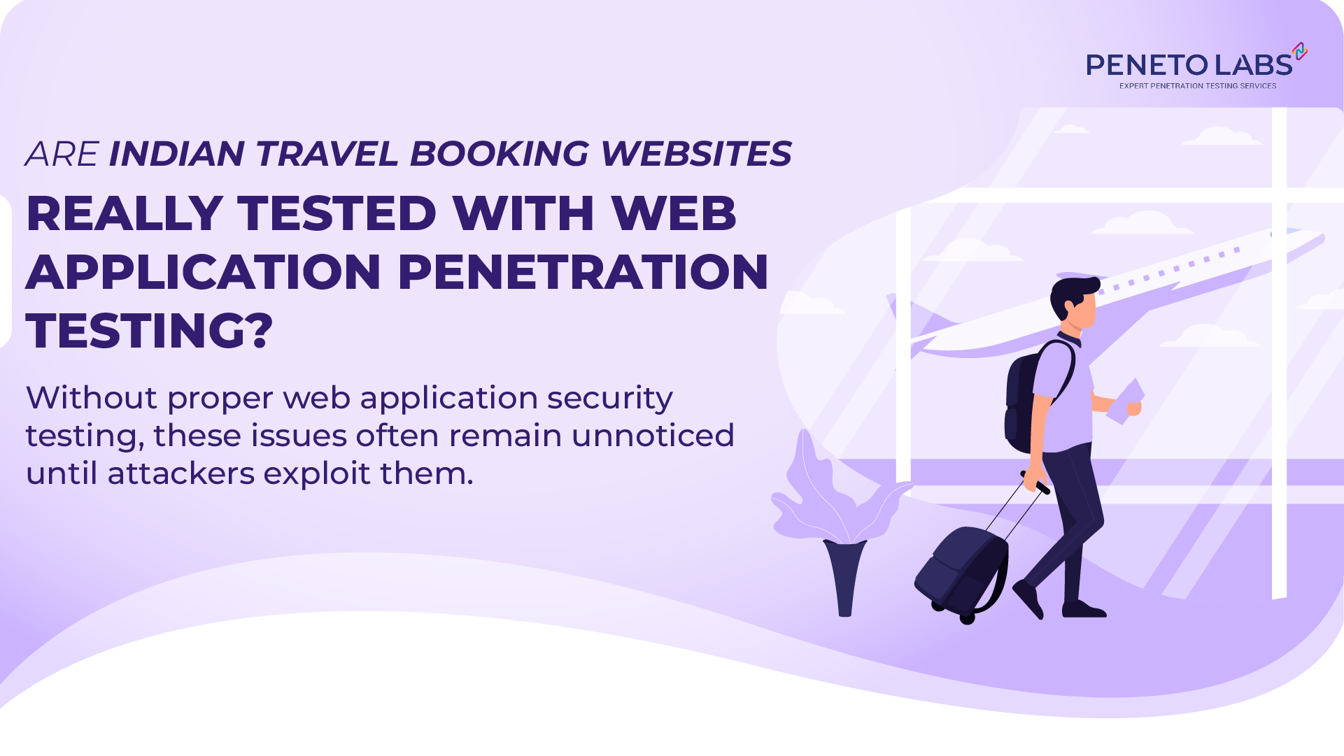 Are Indian Travel Booking Websites Really Tested with Web Application Penetration Testing?