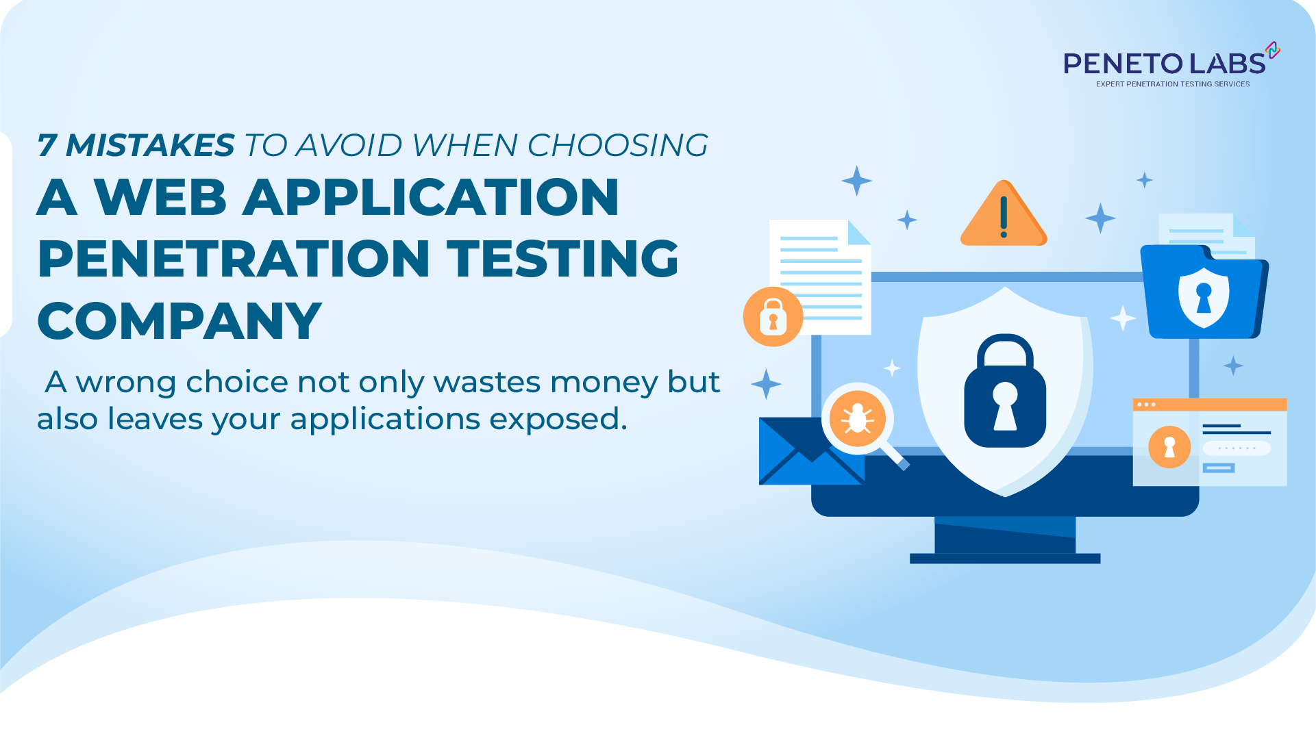 7 Mistakes to Avoid When Choosing a Web Application Penetration Testing Company