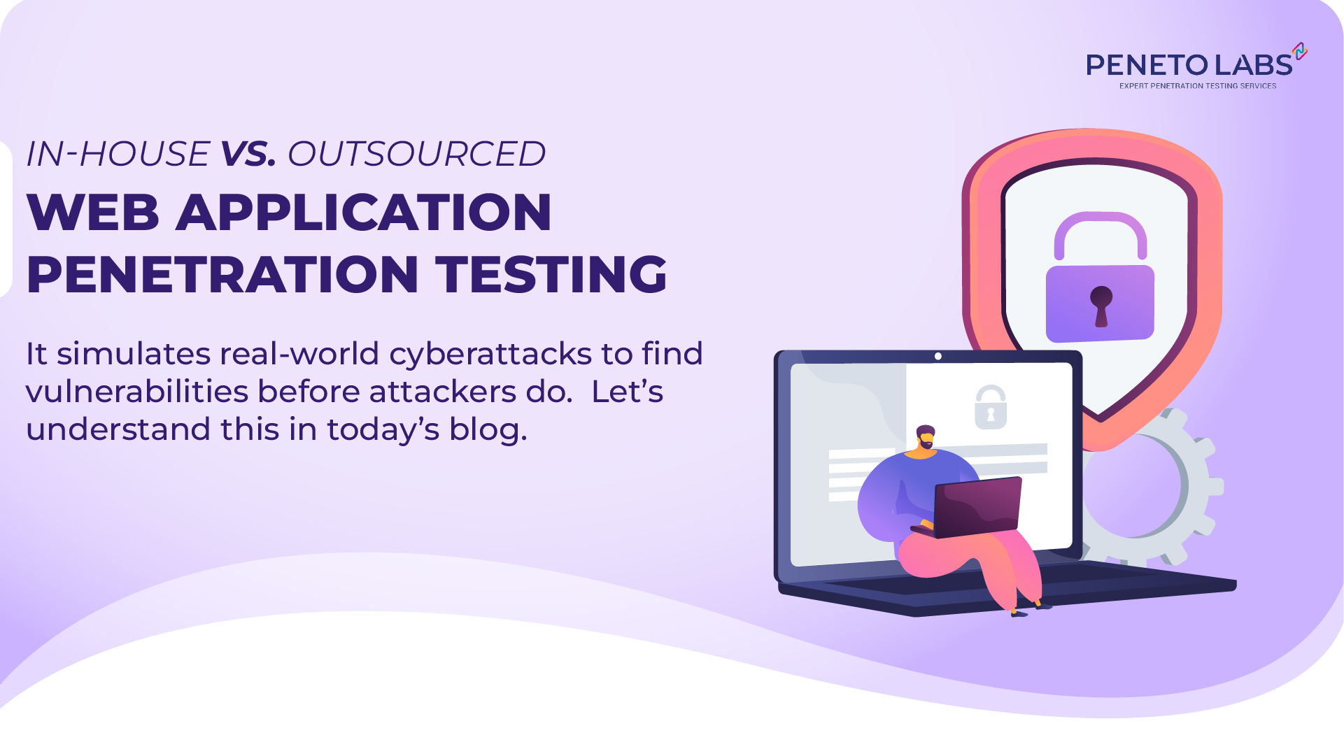 In-House vs. Outsourced Web Application Penetration Testing 