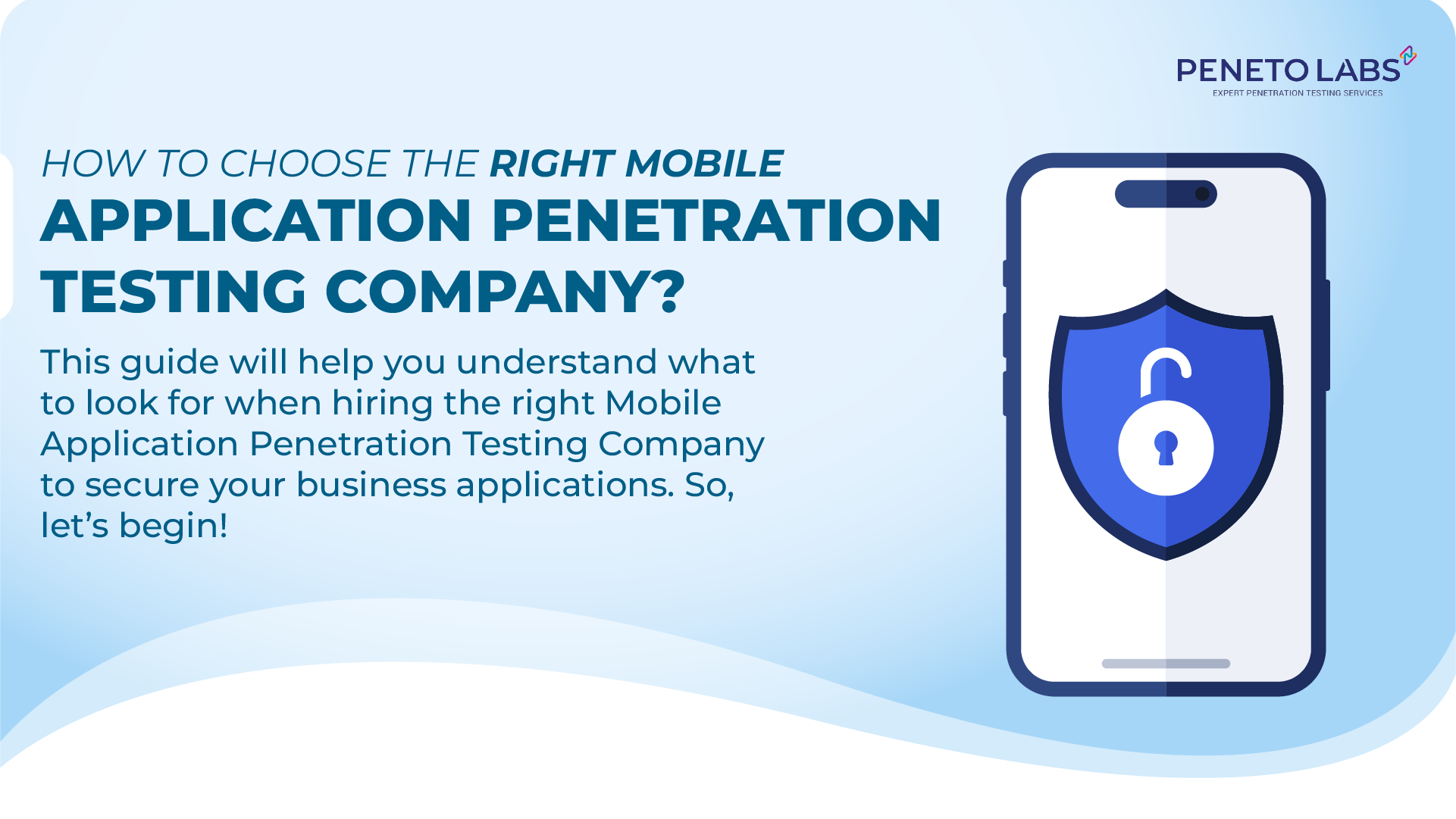 How to Choose the Right Mobile Application Penetration Testing Company?