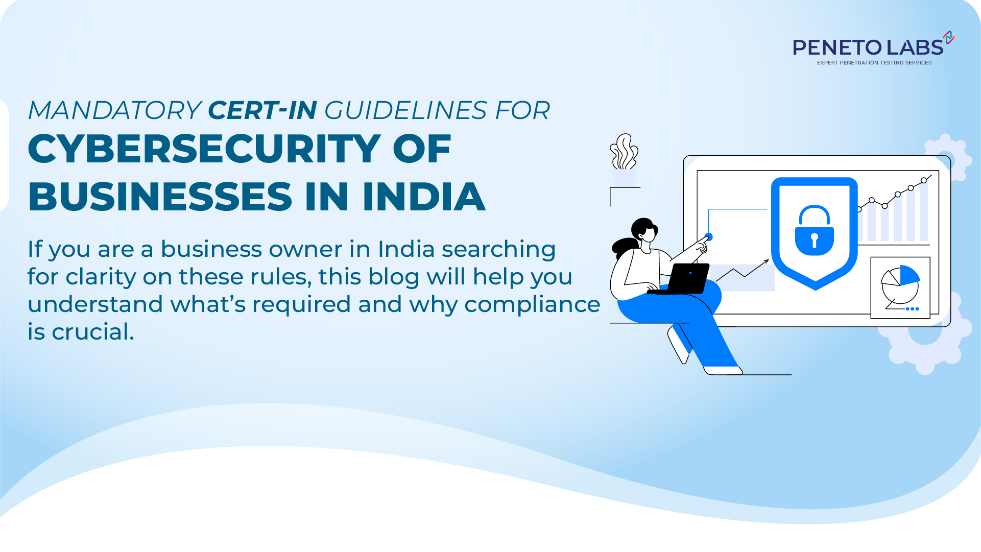 Mandatory CERT-In Guidelines for Cybersecurity of Businesses in India