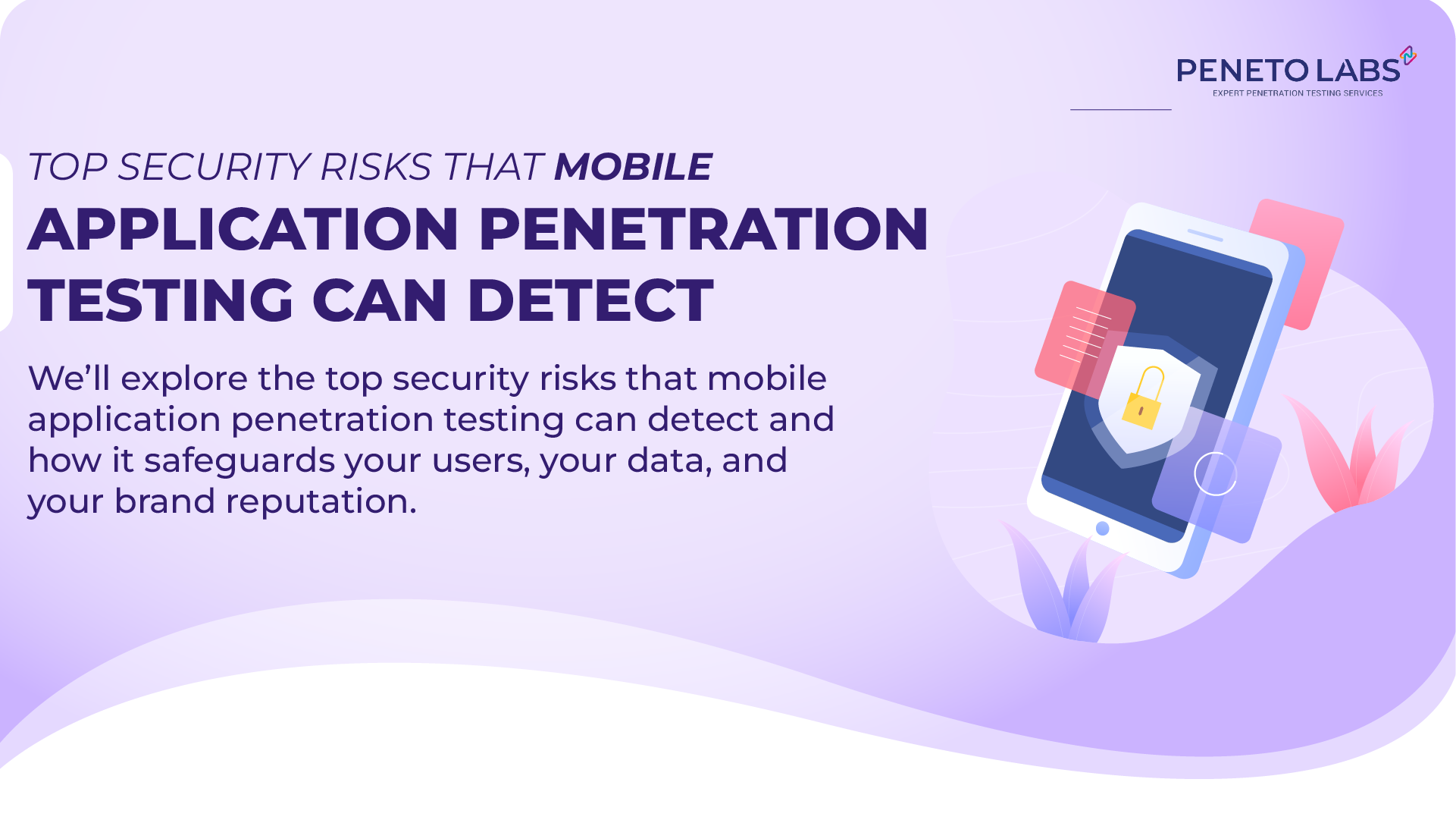 Top Security Risks That Mobile Application Penetration Testing Can Detect