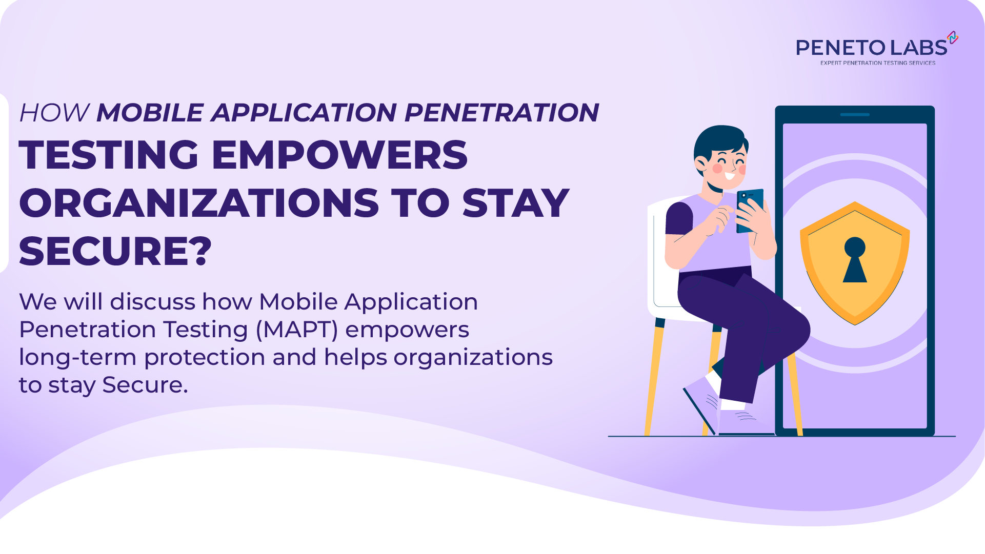 How Mobile Application Penetration Testing Empowers Organizations to Stay Secure?