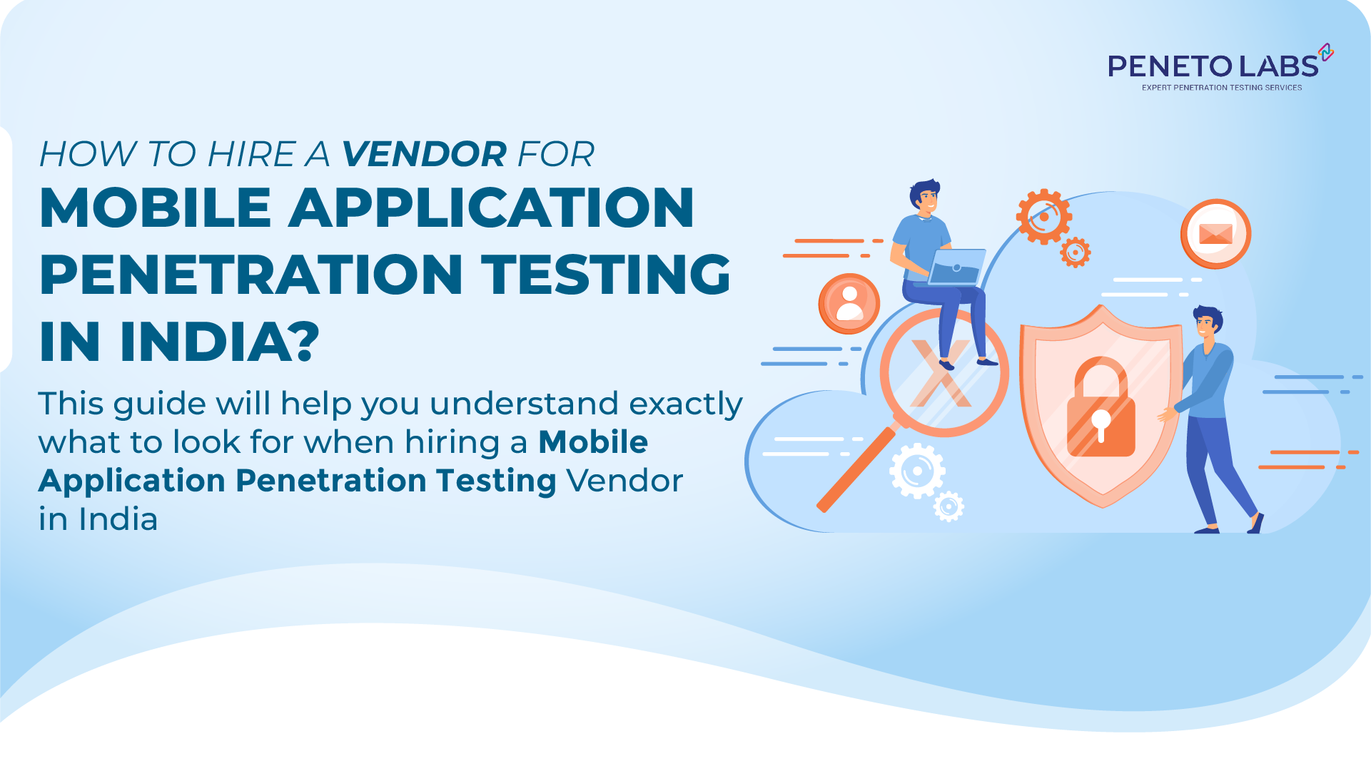 How to hire a vendor for mobile application penetration testing in India?