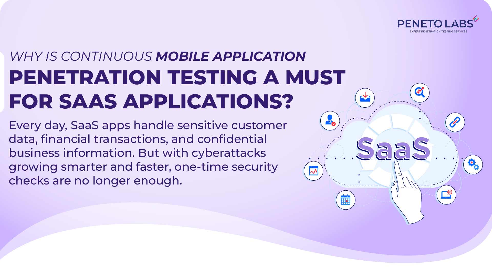 Why Is Continuous Mobile Application Penetration Testing a Must for SaaS Applications? 