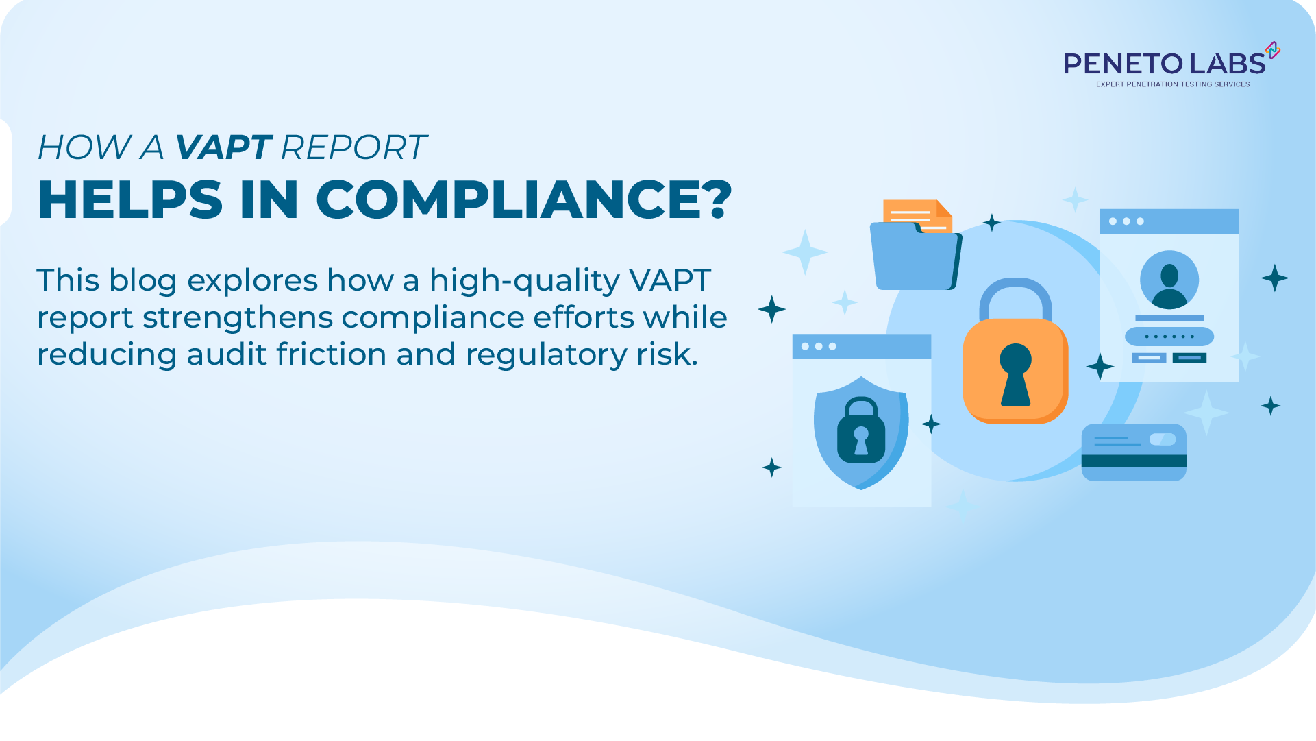 How a VAPT Report helps in Compliance?