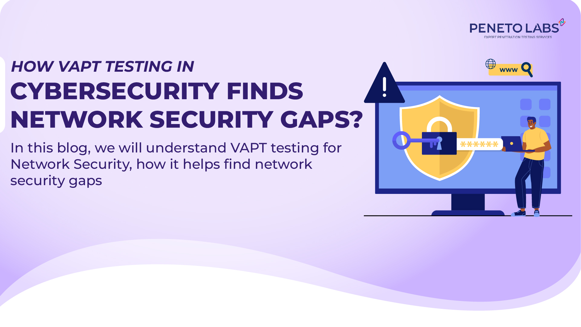 How VAPT testing in Cybersecurity Finds Network Security Gaps?