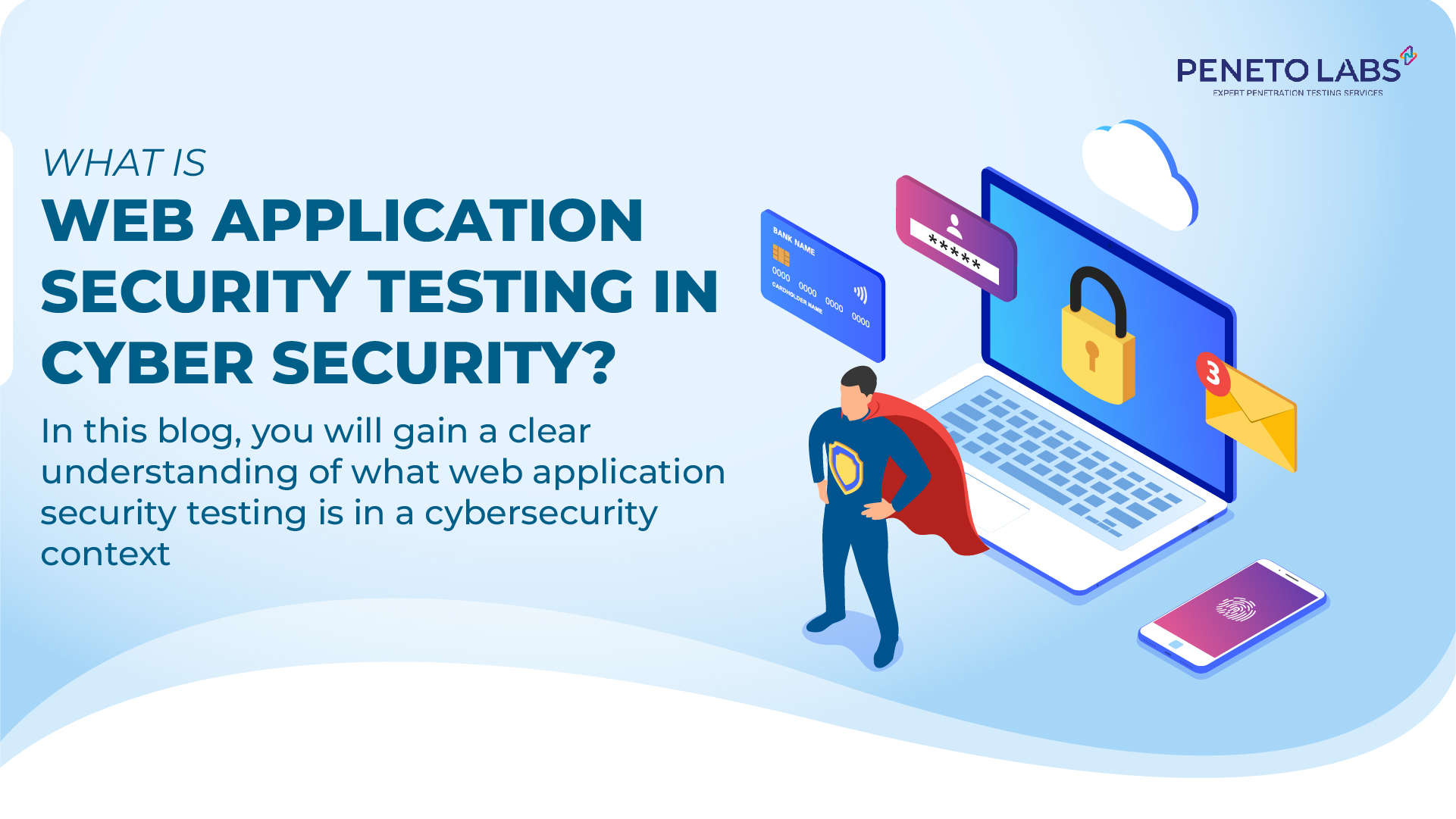 What Is Web Application Security Testing in Cyber Security?