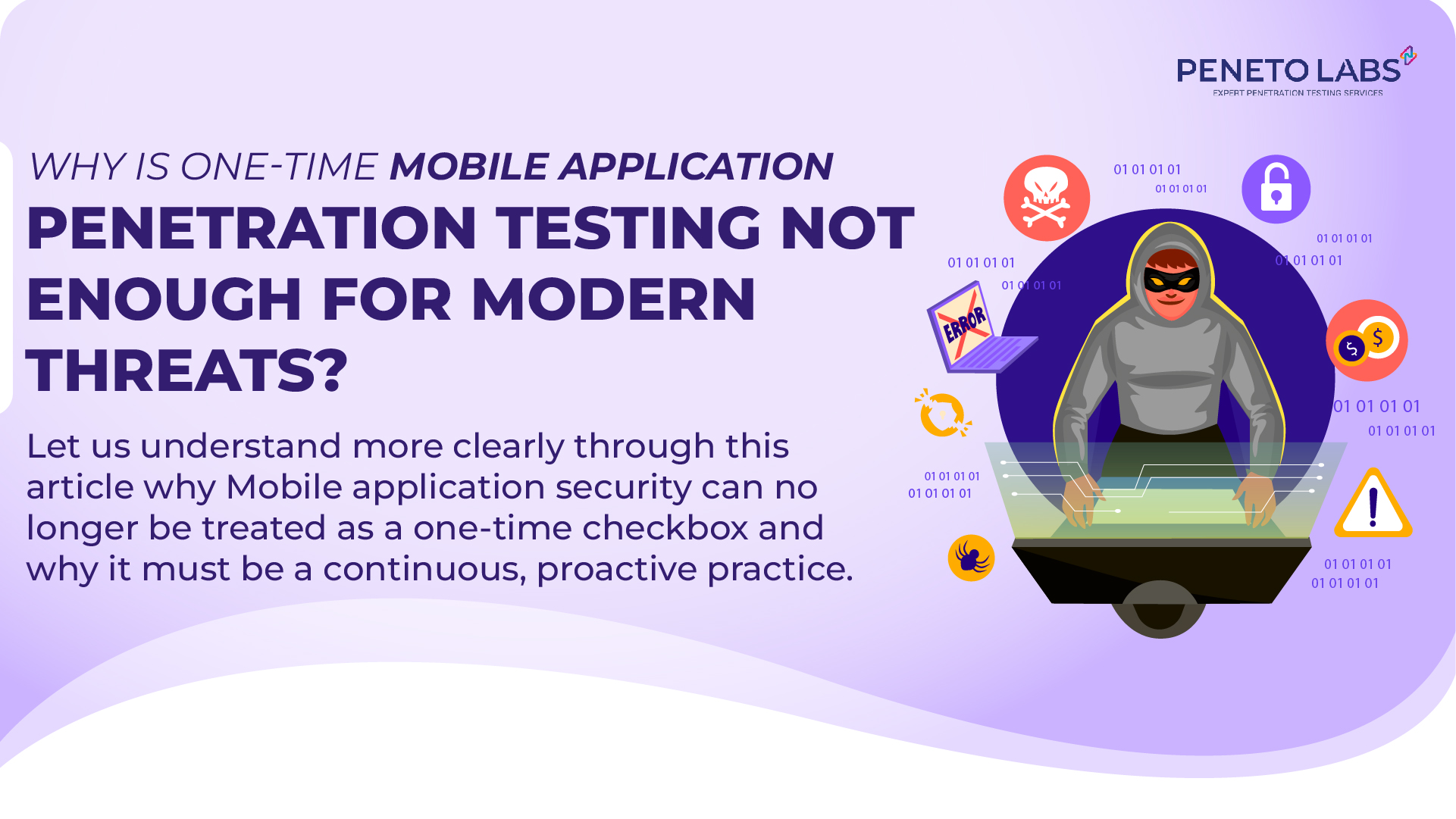 Why Is One-Time Mobile Application Penetration Testing Not Enough for Modern Threats?