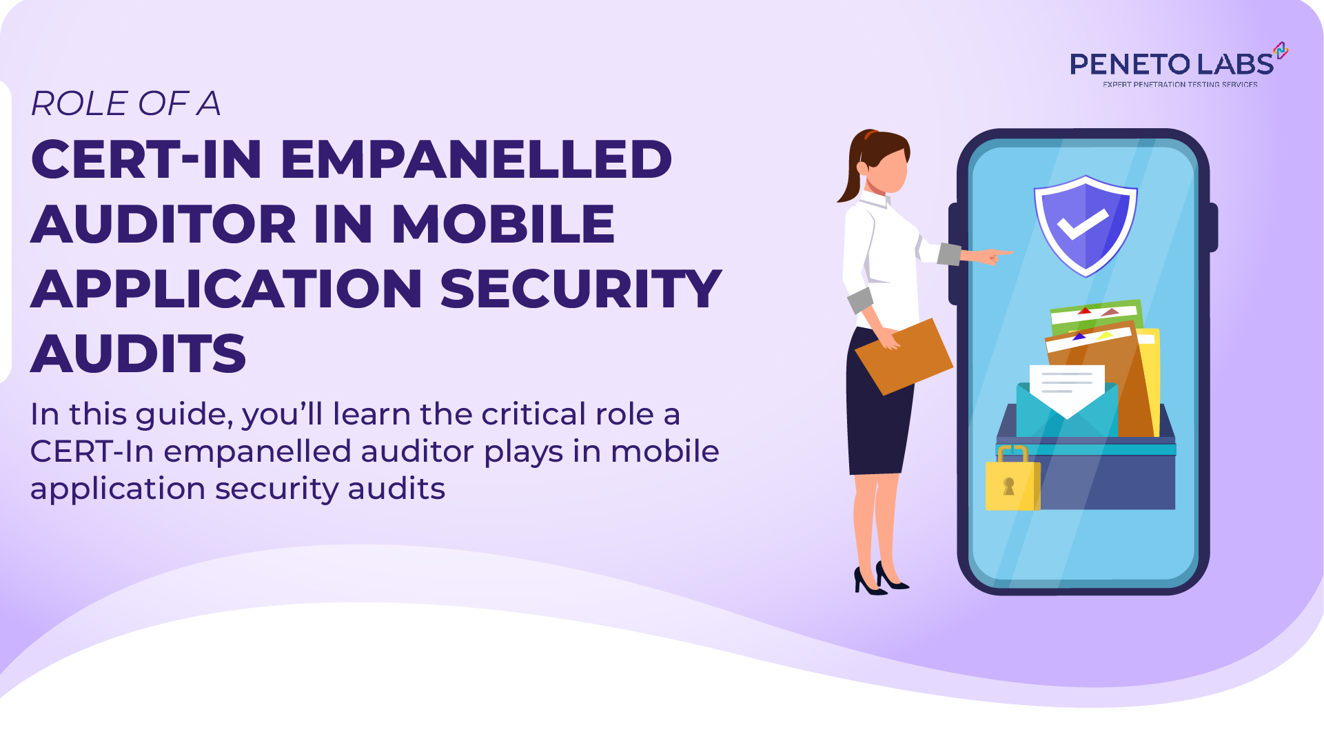 Role Of A CERT-In Empanelled Auditor in Mobile Application Security Audits