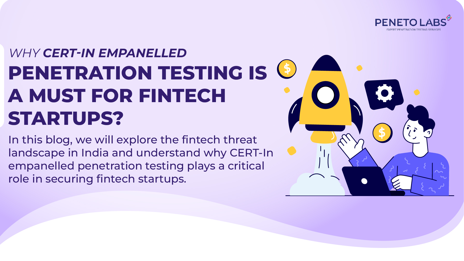 Why CERT-In Empanelled Penetration Testing is a Must for FinTech Startups?