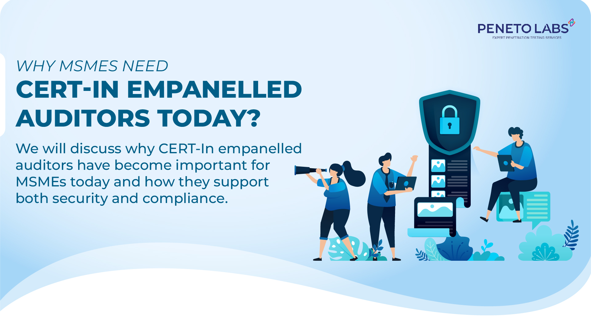 Why MSMEs Need CERT-In Empanelled Auditors Today?