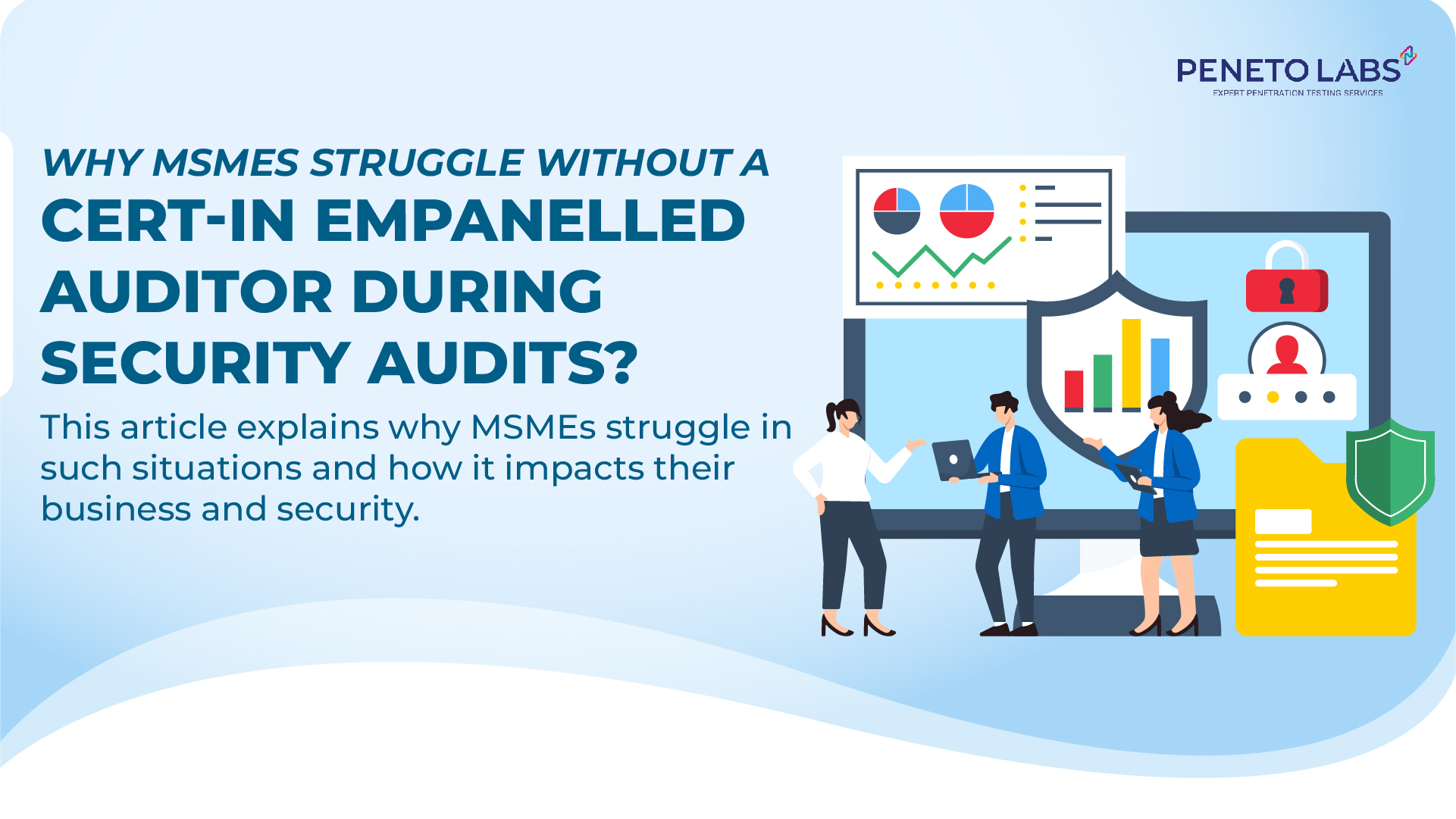 Why MSMEs Struggle Without a CERT-In Empanelled Auditor During Security Audits?