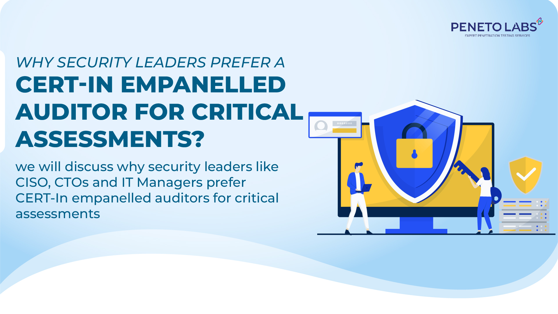Why Security Leaders Prefer a CERT-In Empanelled Auditor for Critical Assessments?