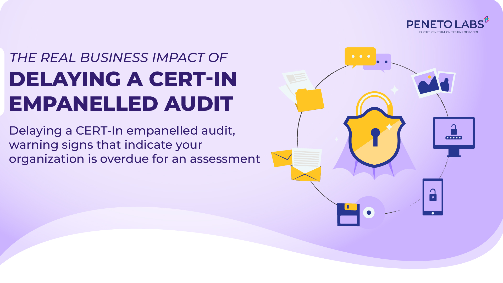 The Real Business Impact of Delaying a CERT-In Empanelled Audit