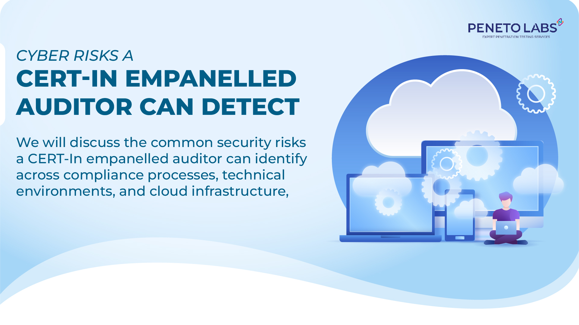 Cyber Risks a CERT-In Empanelled Auditor Can Detect