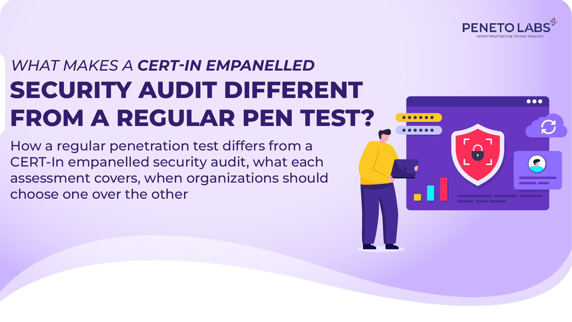 What Makes a CERT-In Empanelled Security Audit Different from a Regular Pen Test?