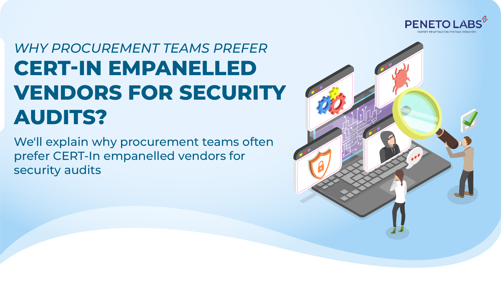 Why Procurement Teams Prefer CERT-In Empanelled Vendors for Security Audits?