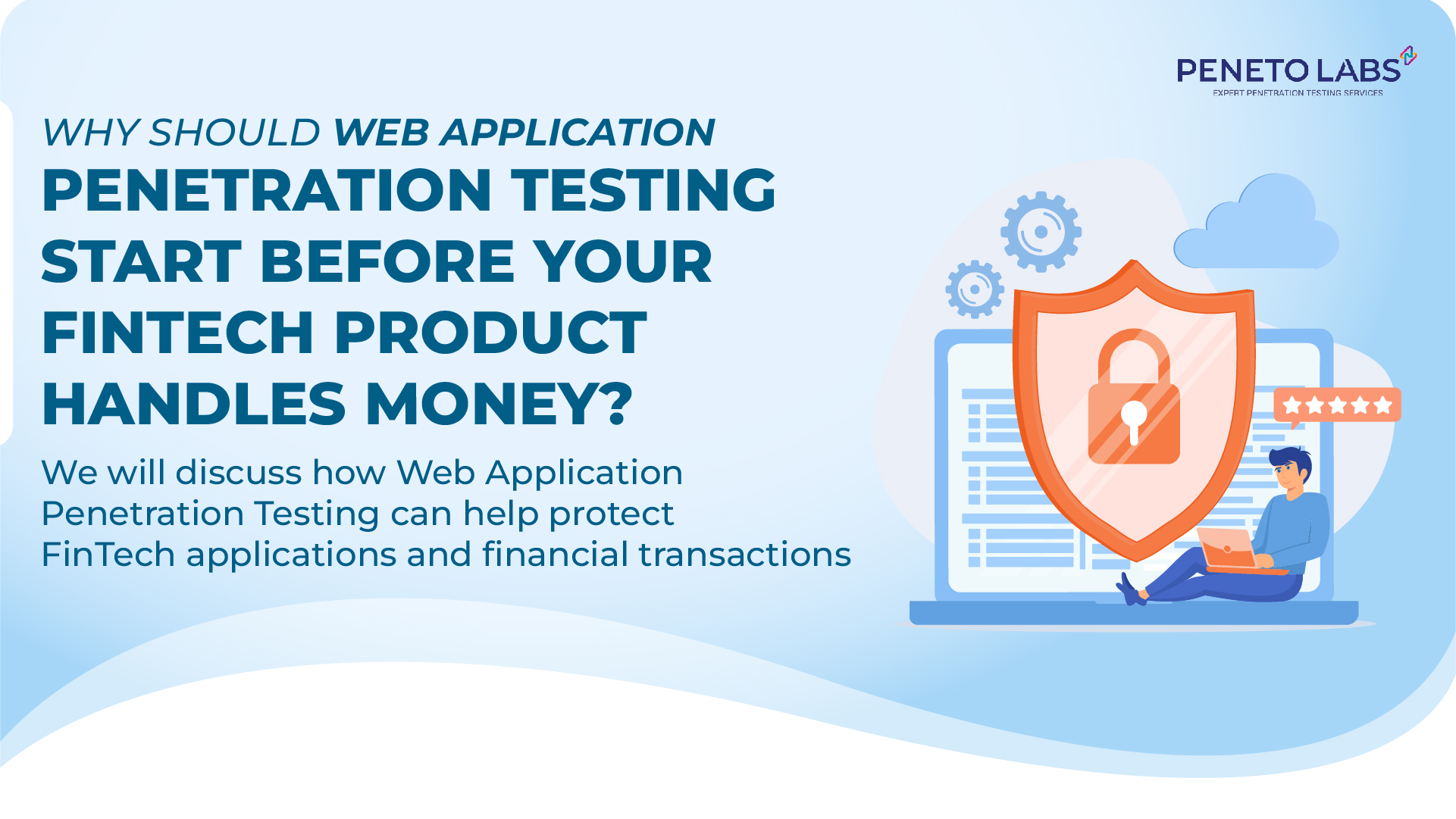 Why Should Web Application Penetration Testing Start Before Your FinTech Product Handles Money?