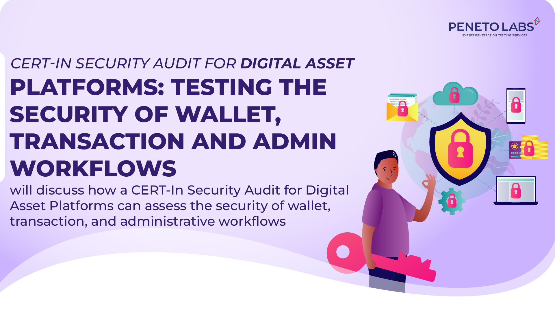 CERT-In Security Audit for Digital Asset Platforms: Testing the Security of Wallet, Transaction and Admin Workflows