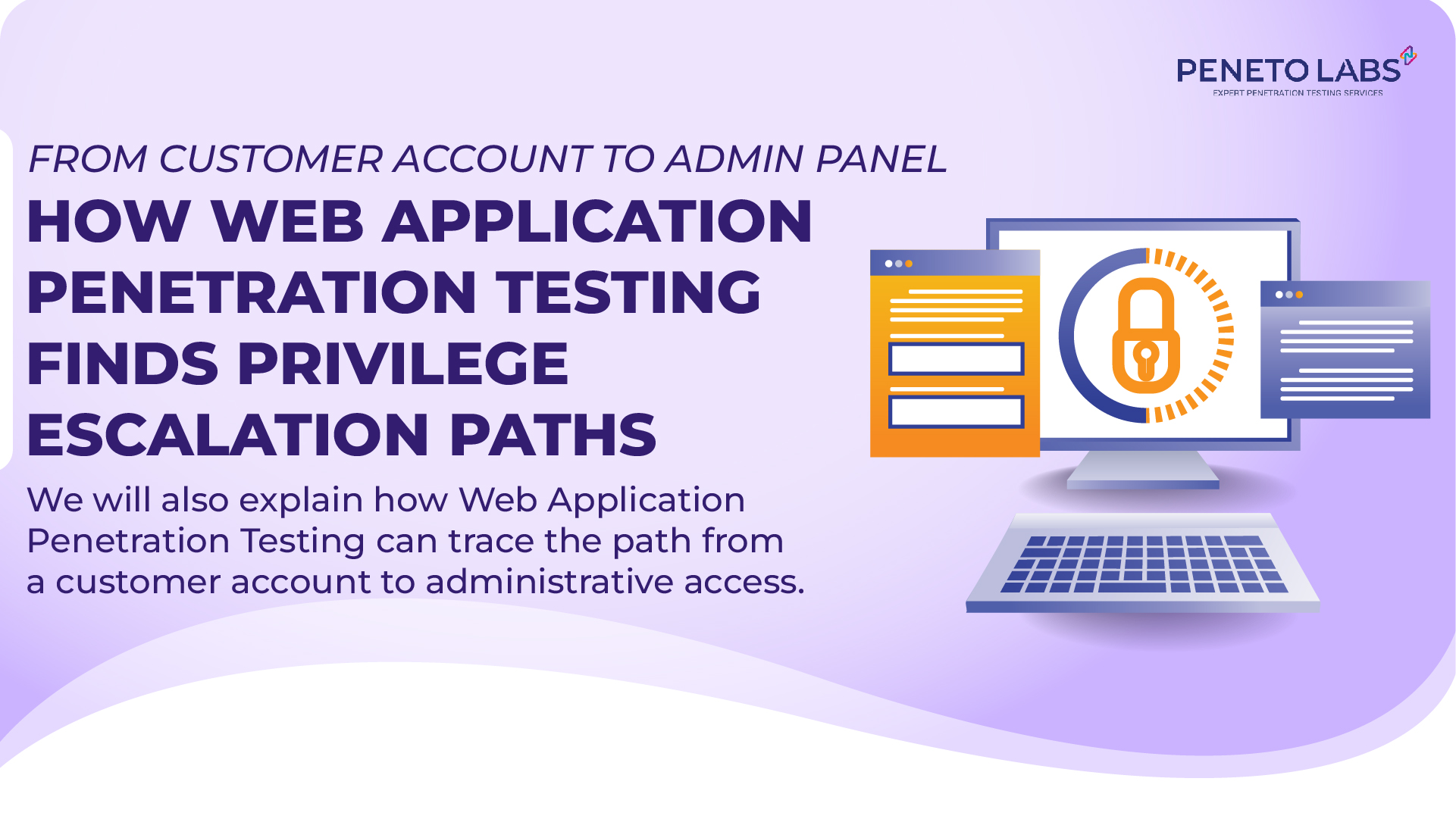 From Customer Account to Admin Panel: How Web Application Penetration Testing Finds Privilege Escalation Paths