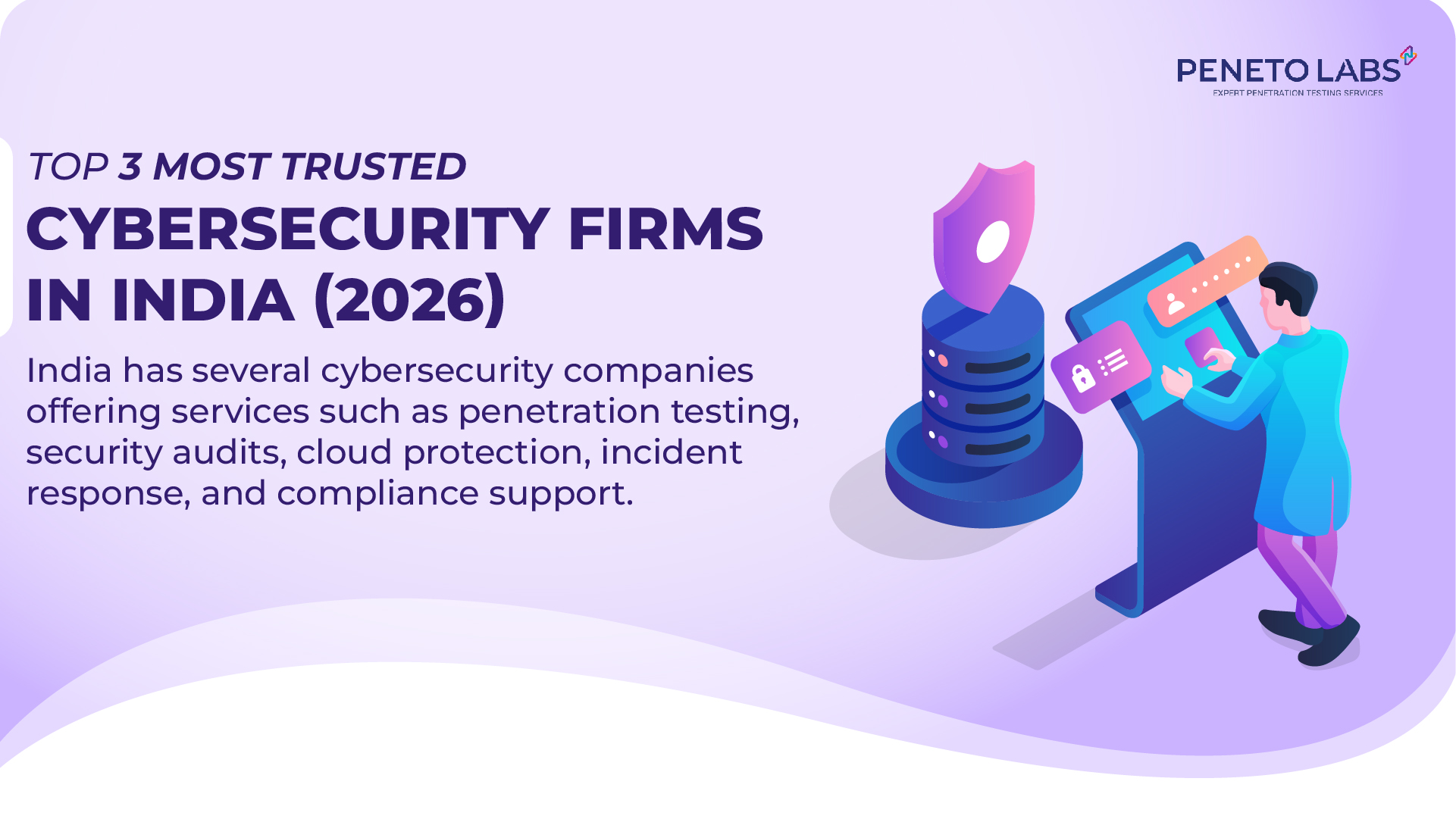 Top 3 Most Trusted Cybersecurity Firms in India (2026)
