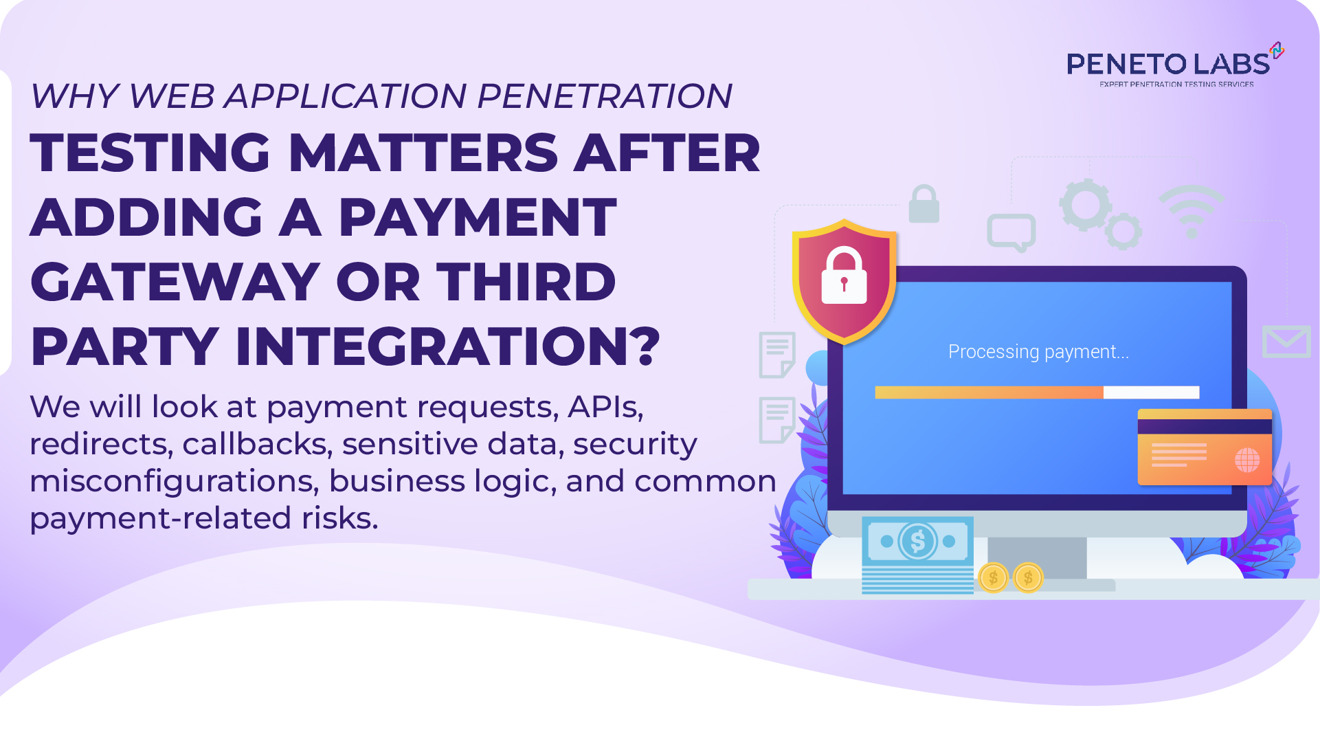 Why Web Application Penetration Testing Matters After Adding a Payment Gateway or Third-Party Integration?
